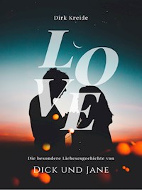 Dick und Jane - Dirk Kreide - E-Book