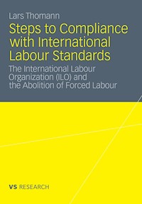 Steps to Compliance with International Labour Standards - Lars Thomann - E-Book