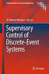 Supervisory Control of Discrete-Event Systems - W. Murray Wonham - E-Book