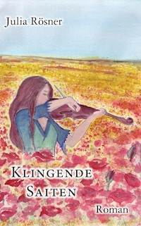 Klingende Saiten - Julia Rösner - E-Book