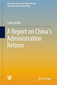 A Report on China’s Administration Reform - Yukai WANG - E-Book