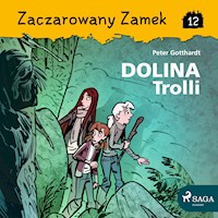 Zaczarowany Zamek 12 - Dolina Trolli - Peter Gotthardt - Hörbuch