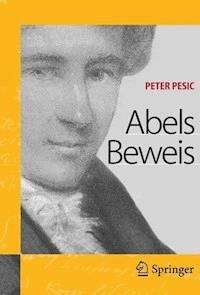 Abels Beweis - Peter Pesic - E-Book