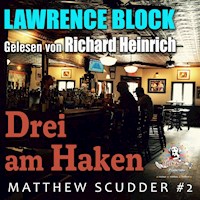 Drei am Haken - Lawrence Block - Hörbuch