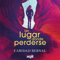 Un lugar donde perderse - Caridad Bernal - Hörbuch