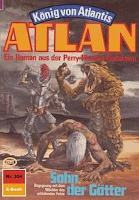 Atlan 304: Sohn der Götter - Marianne Sydow - E-Book