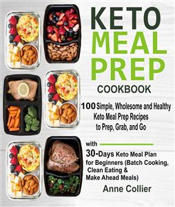 Keto Meal Prep Cookbook - Anne Collier - E-Book