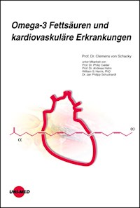 Omega-3 Fettsäuren und kardiovaskuläre Erkrankungen - Clemens von Schacky - E-Book