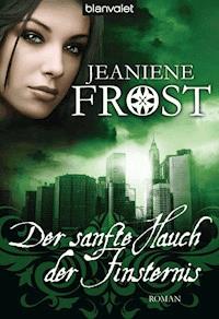 Der sanfte Hauch der Finsternis - Jeaniene Frost - E-Book + Hörbuch