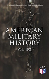 American Military History (Vol. 1&2) - Richard W. Stewart - E-Book
