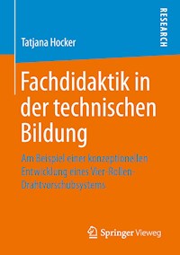 Fachdidaktik in der technischen Bildung - Tatjana Hocker - E-Book