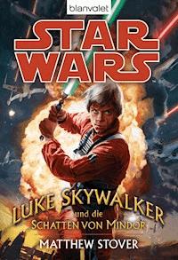 Star Wars. Luke Skywalker und die Schatten von Mindor - Matthew Stover - E-Book
