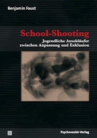 School-Shooting - Benjamin Faust - E-Book