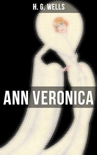 ANN VERONICA - H G Wells - E-Book