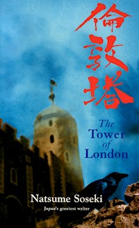 The Tower of London - Сосэки Нацумэ - E-Book