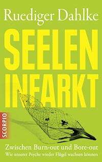 Seeleninfarkt - Rüdiger, Dr. Dahlke - E-Book
