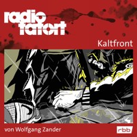 ARD Radio Tatort, Kaltfront - Radio Tatort rbb - Wolfgang Zander - Hörbuch