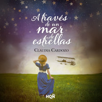 A través de un mar de estrellas - Claudia Cardozo - Hörbuch