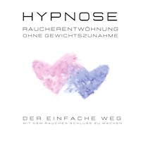 Hypnose  |  Raucherentwöhnung ohne Gewichtszunahme - Patrick Lynen - Hörbuch