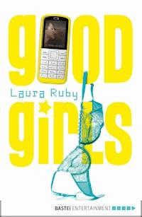 Good Girls - Laura Ruby - E-Book