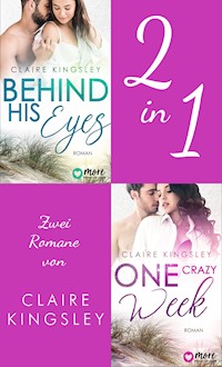 Behind his Eyes & One crazy Week - Claire Kingsley - E-Book