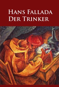 Der Trinker - Hans Fallada - E-Book + Hörbuch