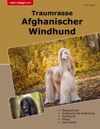 Traumrasse Afghanischer Windhund - Klaus Kreiger - E-Book