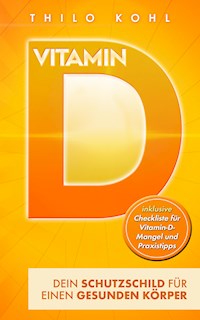 Vitamin D - Thilo Kohl - E-Book