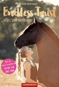 Endless Trust - Alexia Mayer-Kahlen - E-Book