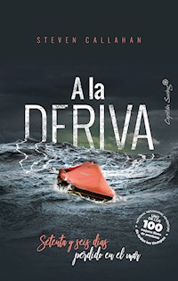 A la deriva - Steven Callahan - E-Book
