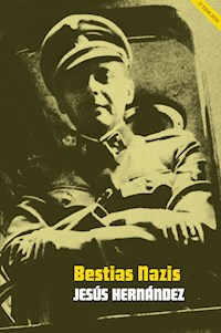 Bestias nazis - Jesús Hernández - E-Book