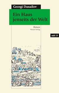 Ein Haus jenseits der Welt - Georgi Danailov - E-Book