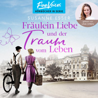 Fräulein Liebe und der Traum vom Leben - Die Rhein-Buchhandlung, Band 2 (ungekürzt) - Susanne Esser - Hörbuch