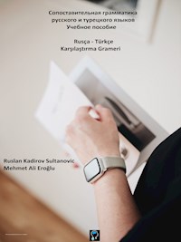 Сопоставительная грамматика русского и турецкого языков - Mehmet Ali Eroğlu - E-Book