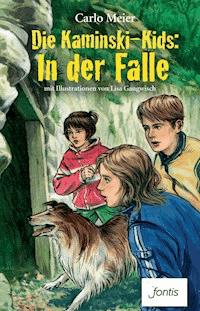 Die Kaminski-Kids: In der Falle - Carlo Meier - E-Book