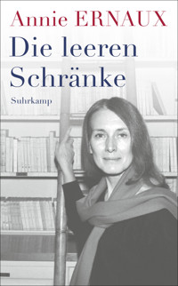 Die leeren Schränke - Annie Ernaux - E-Book
