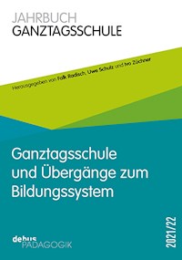 Ganztagsschule und Übergänge im Bildungssystem - - E-Book