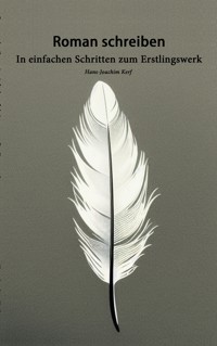 Roman schreiben - Hans-Joachim Kerf - E-Book