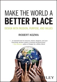 Make the World a Better Place - Robert Kozma - E-Book