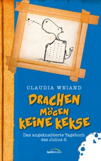 Drachen mögen keine Kekse - Claudia Weiand - E-Book