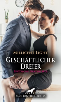 Geschäftlicher Dreier | Erotische Geschichte - Millicent Light - E-Book
