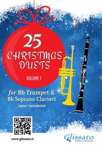 25 Christmas Duets for Bb Trumpet and Bb Soprano Clarinet – Volume 1 - Wolfgang Amadeus Mozart - E-Book