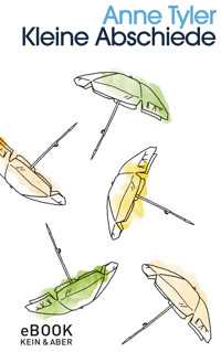 Kleine Abschiede - Anne Tyler - E-Book