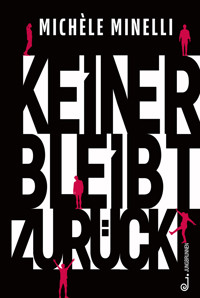 Keiner bleibt zurück - Michèle Minelli - E-Book