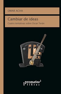 Cambiar de ideas - Omar Acha - E-Book