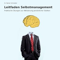 Leitfaden Selbstmanagement. - Dr. Rainer Schneider - E-Book