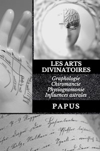 Les Arts Divinatoires - Papus - E-Book