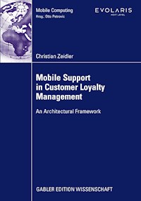 Mobile Support in Customer Loyalty Management - Christian Zeidler - E-Book