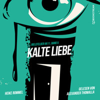 Kalte Liebe - Bielefelder KK11, Band 5 (Ungekürzt) - Heike Rommel - Hörbuch