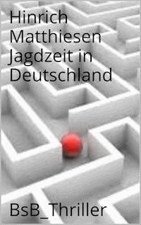 Jagdzeit in Deutschland - Hinrich Matthiesen - E-Book